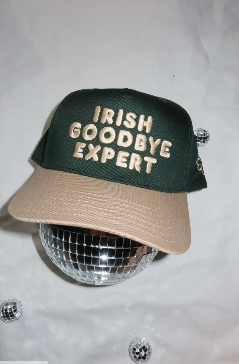 “Irish Goodbye Expert” trucker hat. 2 week TAT!