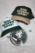 “Irish Goodbye Expert” trucker hat. 2 week TAT!