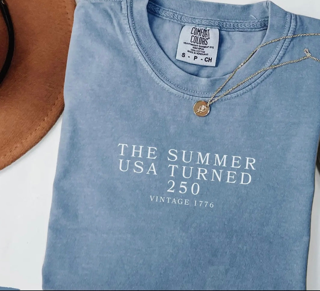 “The summer USA turned 250”comfort colors blue jean