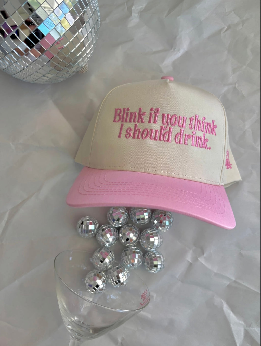 “Blink If You Think I Should Drink” trucker hat. 2 week TAT!