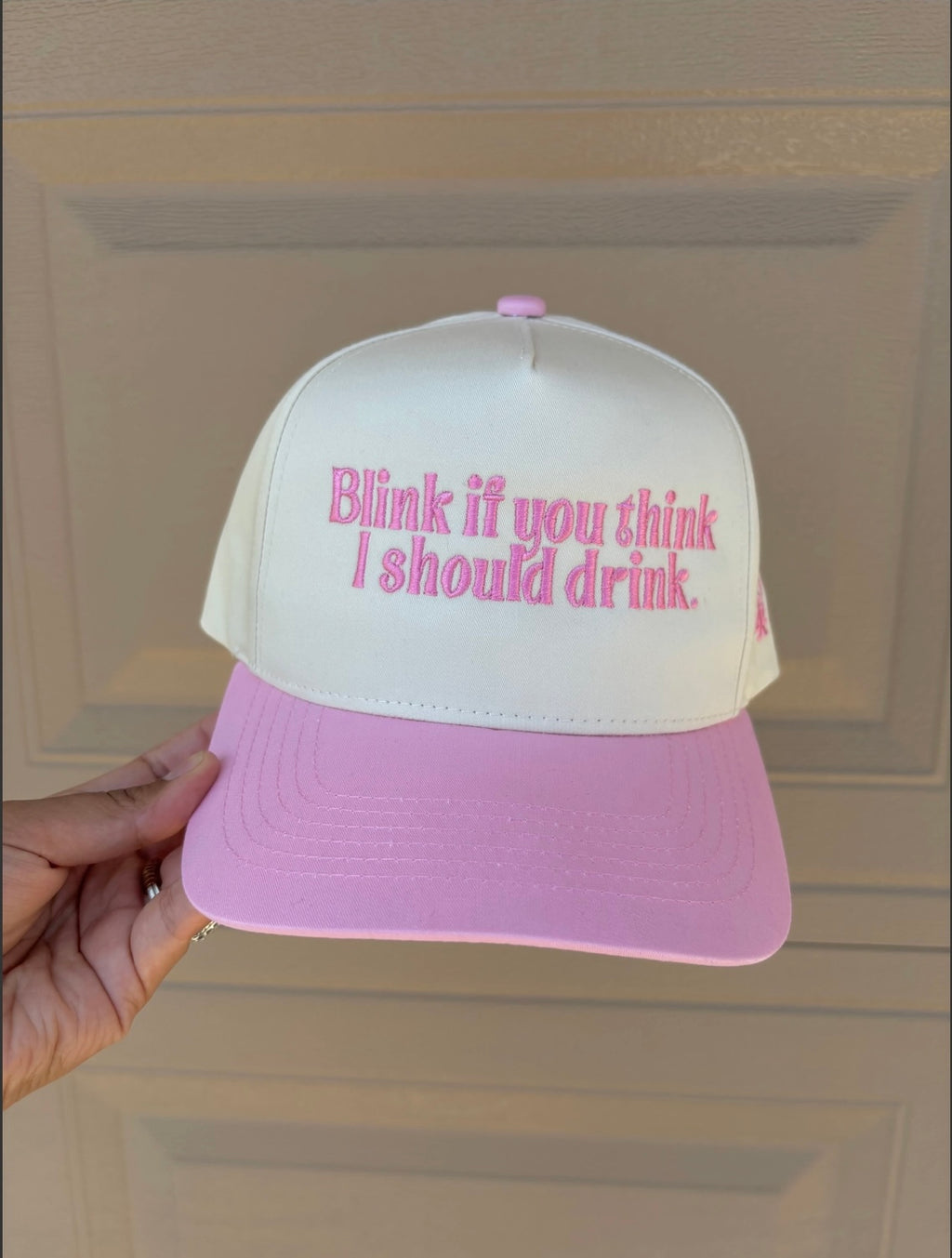 “Blink If You Think I Should Drink” trucker hat. 2 week TAT!